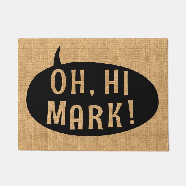 Oh Hi Mark Funny Humourous Phrase Speech Bubble Doormat (Front)