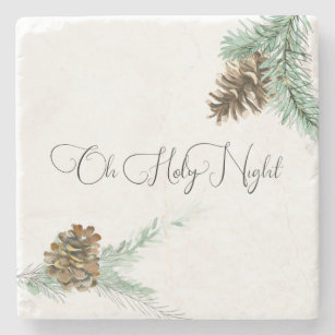 Oh Holy Night Pine Cone & Bough Christmas  Stone Coaster