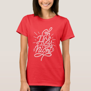 Oh Holy Night T-Shirt