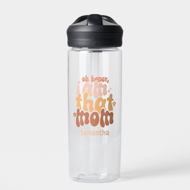 Oh Honey, I Am That Mom Water Bottle (Front)