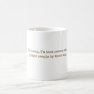 Oh Honey, I’m That Person – Funny Cozy Retro Quote Coffee Mug