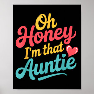 Oh Honey I'm That Auntie Sy Family Mood -  Poster