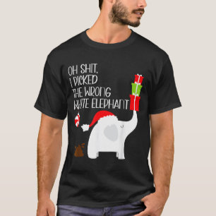 Oh I Cked The Wrong White Elephant Ugly Christmas  T-Shirt