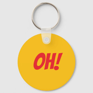 OH! - If You Know You Know Keychain