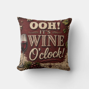 Oh! It's Wine O'Clock Throw Pillow