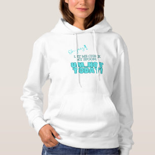 Oh jeez! LET ME CHECK MY SPOONS Hoodie
