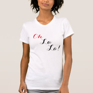 Oh La de La ! Le T-shirt des femmes