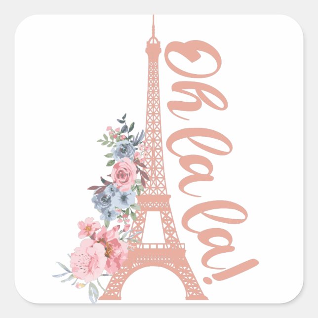 Oh La La - Eiffel Tower Paris France Square Sticker (Front)
