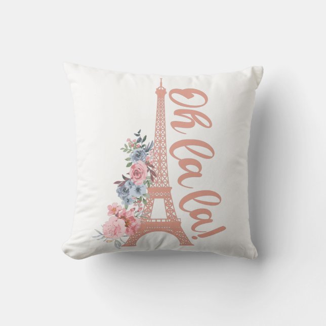 Oh La La - Eiffel Tower Paris France Throw Pillow (Front)