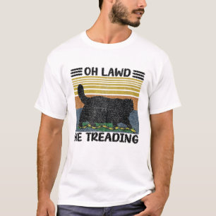 oh lawd he treading Vintage T-Shirt