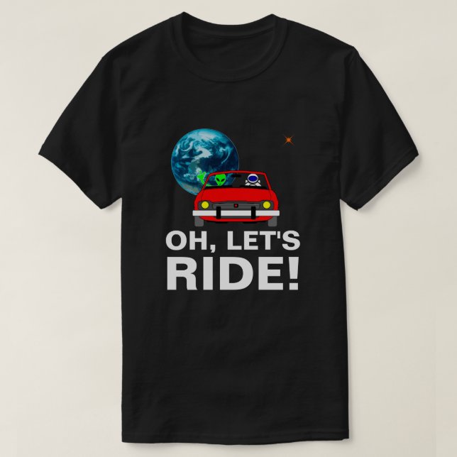 Oh, let's ride! Funny customizable T-Shirt (Design Front)