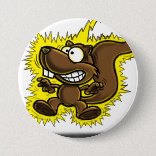 Oh look... a Squirrel!!! 3 Inch Round Button (Front)