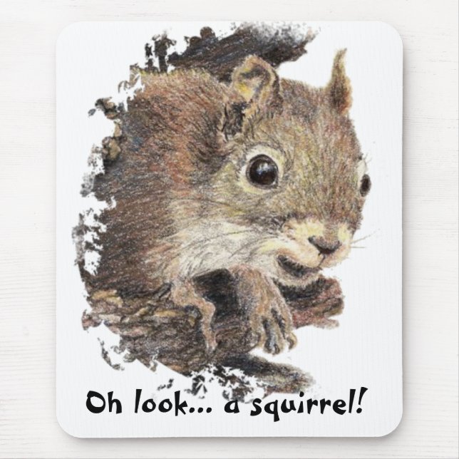 Oh look... a squirrel! Attention Humour Mouse Pad (Front)