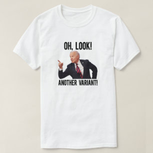 OH LOOK! ANOTHER VARIANT! T-Shirt