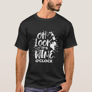 Oh Look Its Wine O Clock Womens Drinking T-Shirt