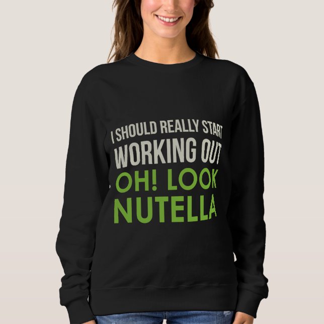 Oh Look Nutella Sweatshirt (Front)