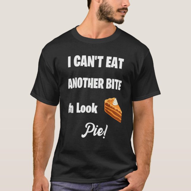 Oh Look Pumpkin Pie Thanksgiving 3 T-Shirt (Front)