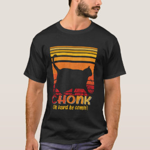 Oh Lord He Coming Chonk Scale Cat Meme Memes T-Shirt