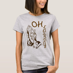 Oh Lordy T-Shirt