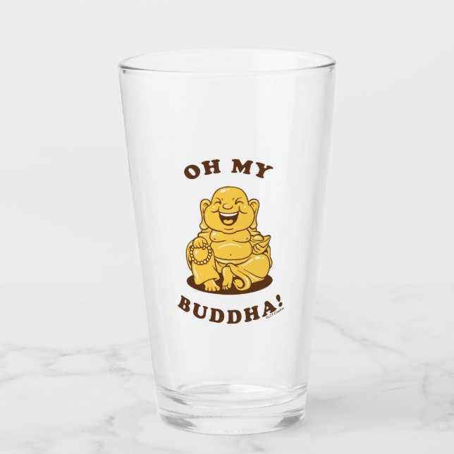 Oh My Buddha Glass (Front)