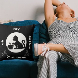 Oh My Coffee Cat Mom Funny Cute Modern Cool Black Throw Pillow