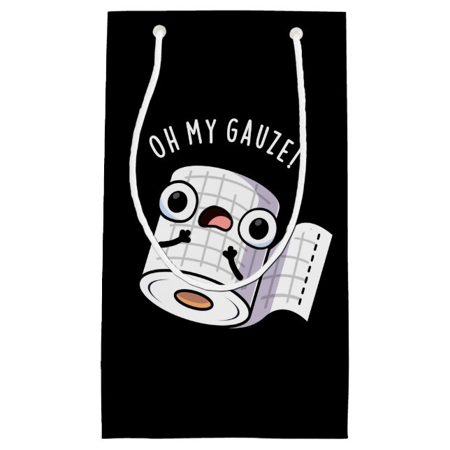 Oh My Gauze Funny First Aid Pun Dark BG Small Gift Bag (Front)