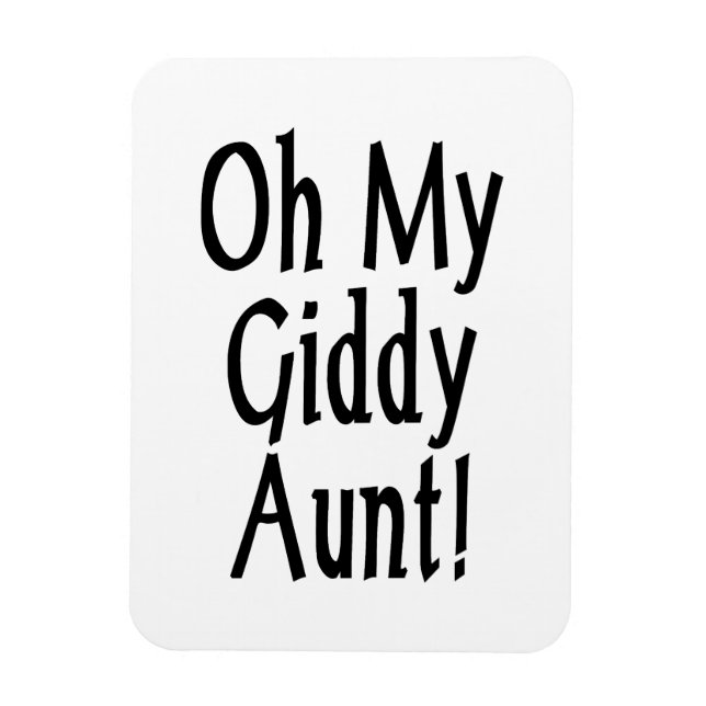 Oh My Giddy Aunt! Magnet (Vertical)
