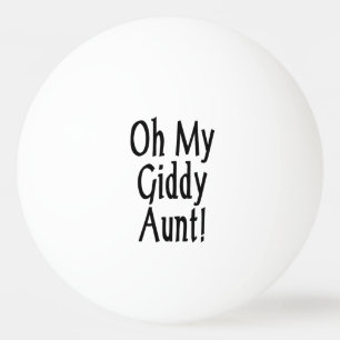 Oh My Giddy Aunt! Ping Pong Ball