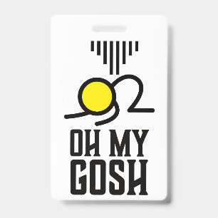Oh my gosh... oh my god badge