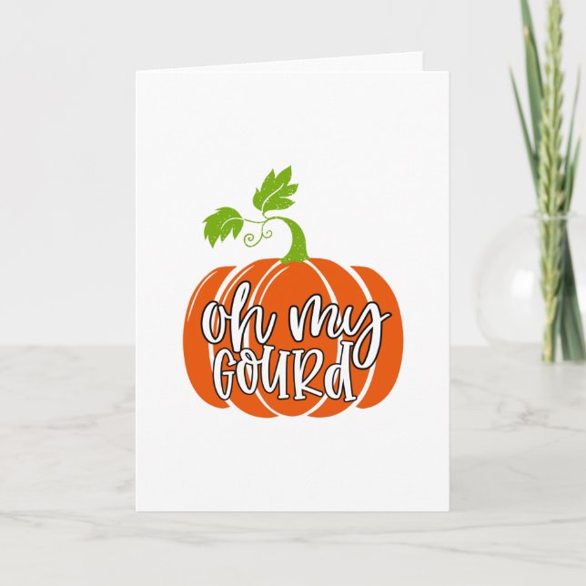 Oh My Gourd Card (Front)