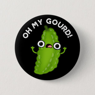Oh My Gourd Funny Veggie Pun Dark BG 2 Inch Round Button