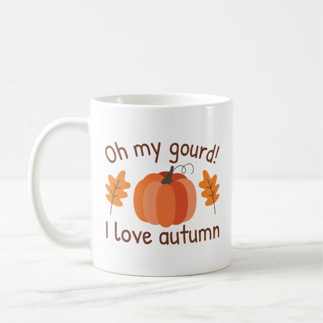 Oh My Gourd I Love Autumn Coffee Mug (Left)