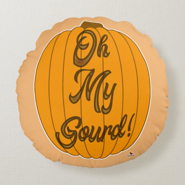 Oh My Gourd Seasonal Pumpkin Fun Toon Round Pillow (Front)
