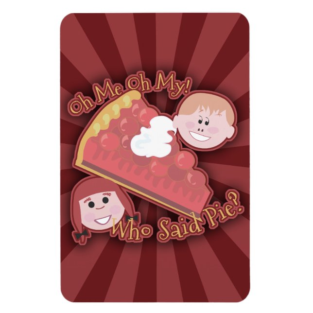Oh My Pie Mega Magnet (Vertical)