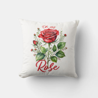 Oh my Rose Throw Pillow