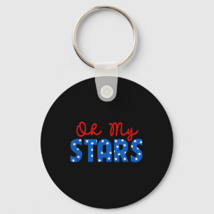 Oh My Stars 4th Of July Independence Memorial Day Keychain