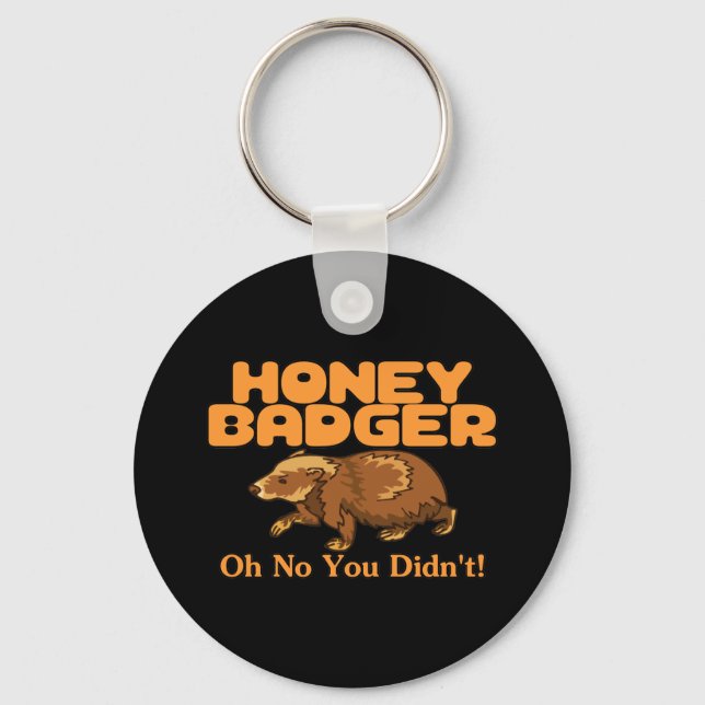 Oh No Honey Badger Keychain (Front)