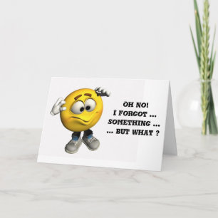 Oh no!I forgot ...something Card