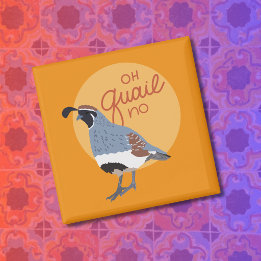 Oh Quail No Illustrated Gambel’s Quail Magnet