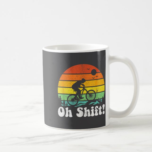 Oh Shift Funny Mountain Bike Rider Biking Retro Cy Coffee Mug (Right)