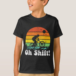 Oh Shift Funny Mountain Bike Rider Biking Retro Cy T-Shirt