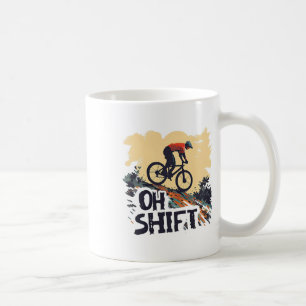 Oh Shift Mountain Biking Funny Cycling Vintage Bik Coffee Mug