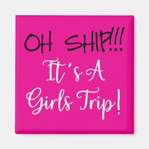 Oh Ship! Girls Trip Cruise Door Decor Magnet
