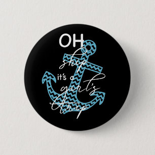Oh Ship Girls' Trip - Fun Cruise Saying 2 Inch Round Button