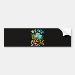 Oh Ship It's a Family Trip 2026 Matching Family Bumper Sticker