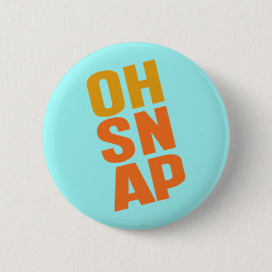 Oh Snap 2 Inch Round Button