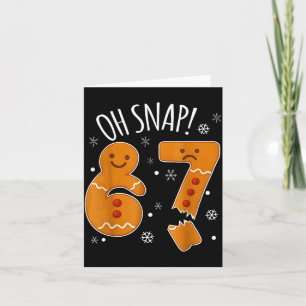 Oh Snap 67 Gingerbread Man Adult Kids Men Women Ch Card