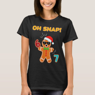 Oh Snap 67 Six Seven Meme Gingerbread Man Funny 67 T-Shirt