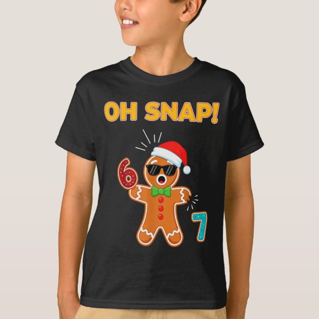 Oh Snap 67 Six Seven Meme Gingerbread Man Funny 67 T-Shirt (Front)