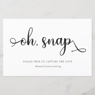 "Oh Snap" Black White hashtag Wedding Sign